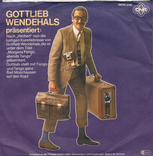 Gottlieb Wendehals : Morgens Fango - Abends Tango (7", Single)