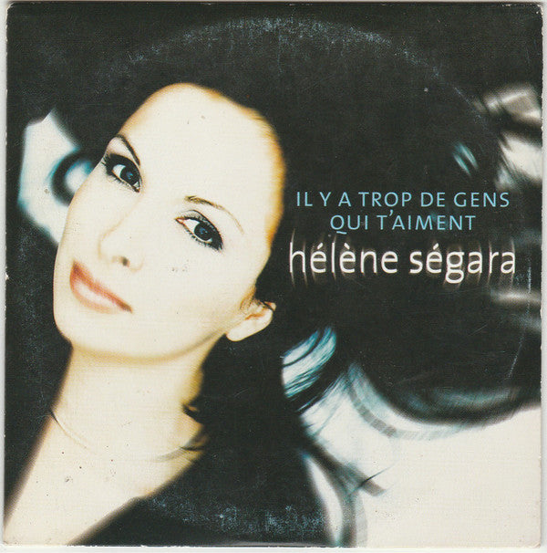 Hélène Ségara : Il Y A Trop De Gens Qui T'aiment (CD, Single)
