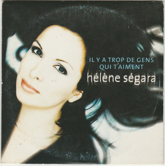 Hélène Ségara : Il Y A Trop De Gens Qui T'aiment (CD, Single)