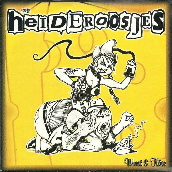 De Heideroosjes* & The Daisies : Wurst & Käse/Worst & Kaas (7")