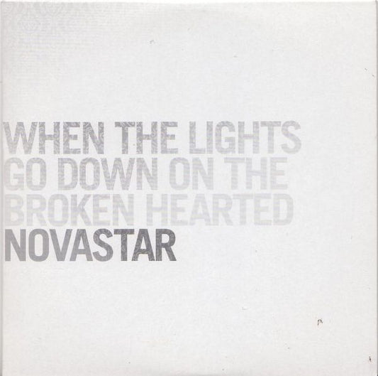 Novastar (2) : When The Lights Go Down On The Broken Hearted (CD, Single)