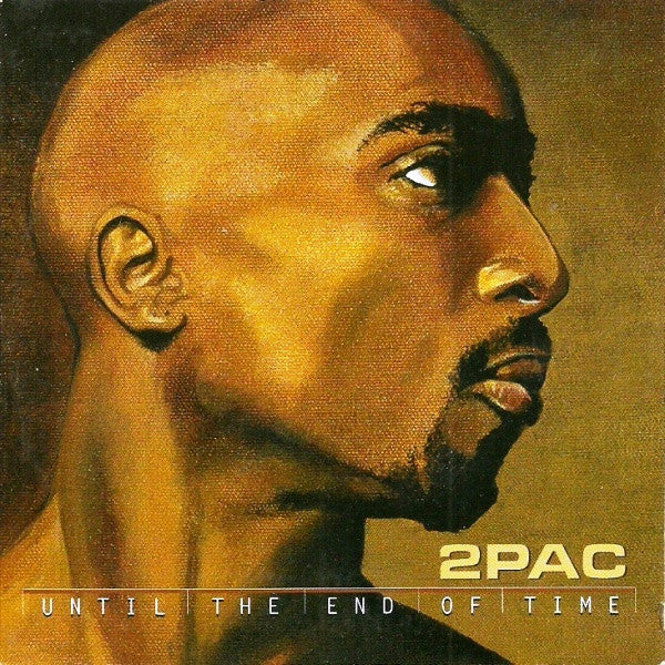 2Pac : Until The End Of Time (CD, Single)