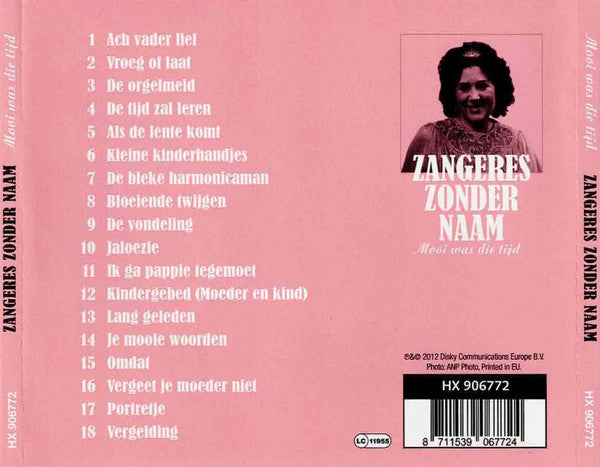 Zangeres Zonder Naam : Mooi Was Die Tijd (CD, Comp)