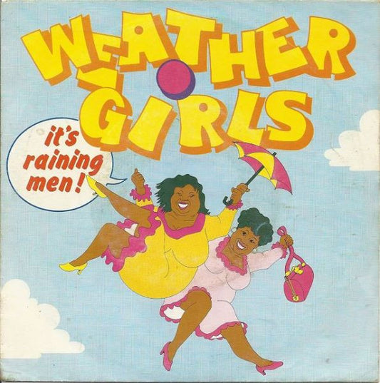 The Weather Girls : It's Raining Men! (7", Single)