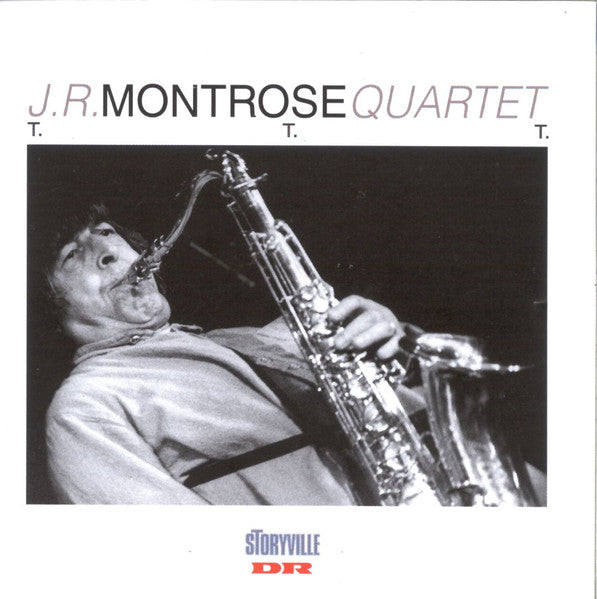 J. R. Monterose Quartet : T. T. T. (CD, Album)