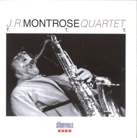 J. R. Monterose Quartet : T. T. T. (CD, Album)