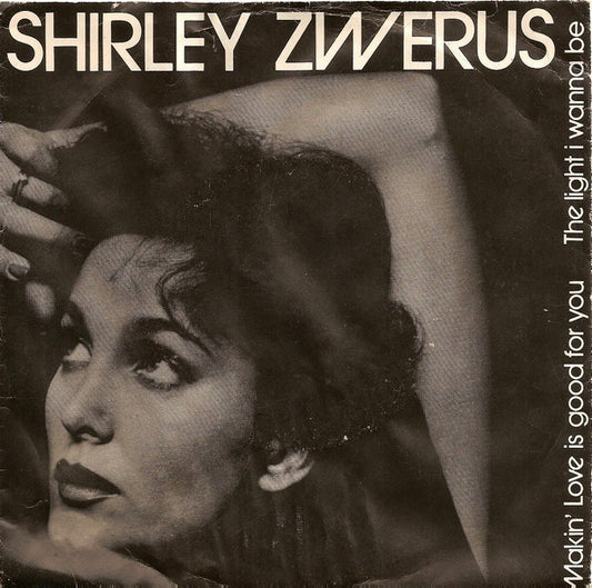 Shirley Zwerus : The Light I Wanna Be (7", Single)
