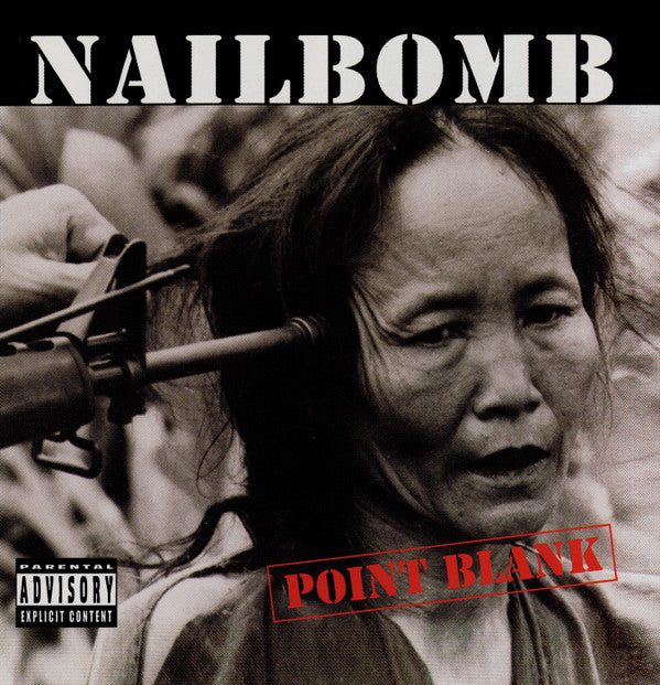 Nailbomb : Point Blank (CD, Album, RE)
