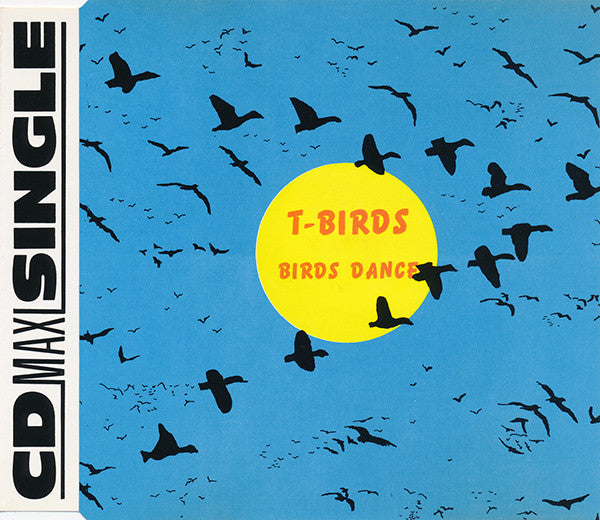 T-Birds : Birds Dance (CD, Maxi)