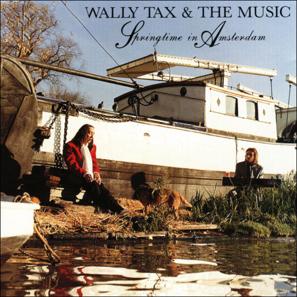 Wally Tax & The Music : Springtime In Amsterdam (CD, Album)
