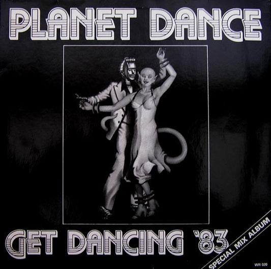 Various : Planet Dance - Get Dancing '83 (12", P/Mixed, Unofficial)