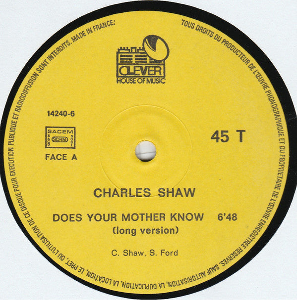 Charles Shaw : Does Your Mother Know? (Version Originale) (12", Maxi)