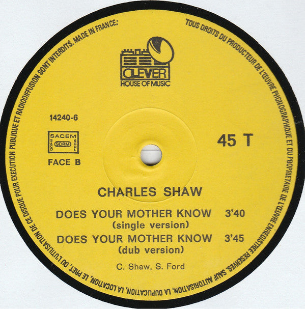 Charles Shaw : Does Your Mother Know? (Version Originale) (12", Maxi)