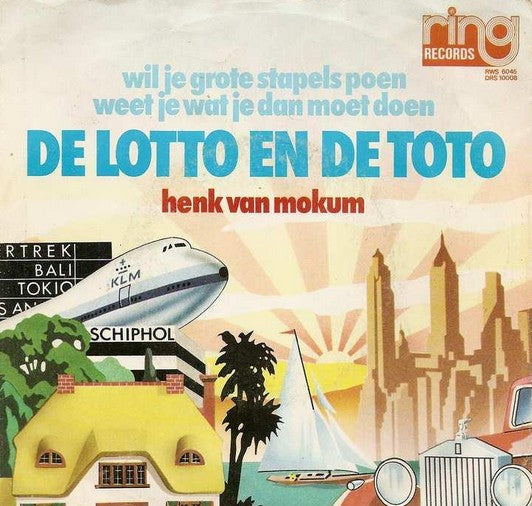 Henk van Mokum : De Lotto En De Toto (7", Single)