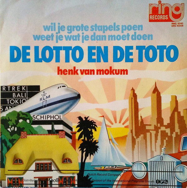 Henk van Mokum : De Lotto En De Toto (7", Single)