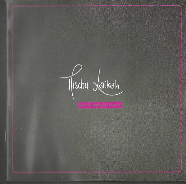 Mischu Laikah : Life . Music . Love (2xCDr, Album)