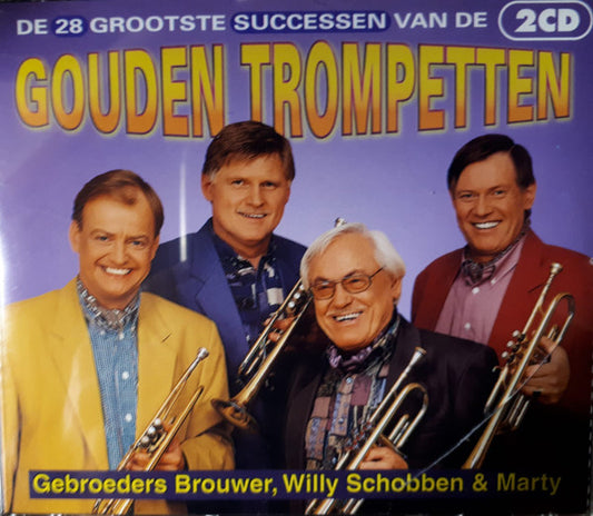 De Gouden Trompetten : De 28 Grootste Successen Van De Gouden Trompetten (2xCD, Comp)