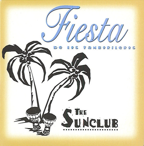 The Sunclub : Fiesta De Los Tamborileros (CD, Single, Car)