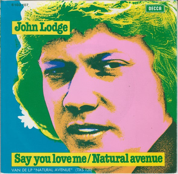 John Lodge : Say You Love Me (7", Single)