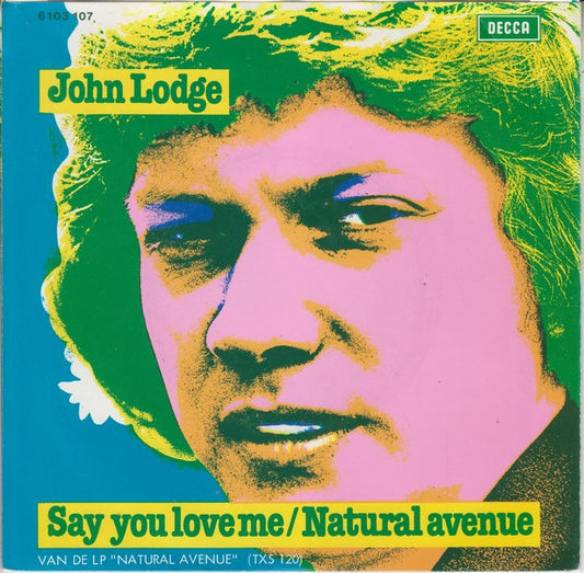 John Lodge : Say You Love Me (7", Single)
