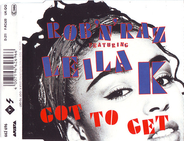 Rob 'N' Raz Featuring Leila K : Got To Get (CD, Maxi)