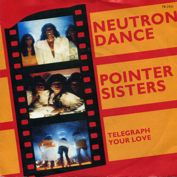 Pointer Sisters : Neutron Dance (7", Single, Sol)