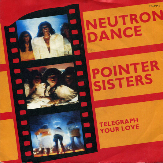 Pointer Sisters : Neutron Dance (7", Single, Sol)