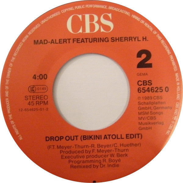 Mad-Alert Featuring Sherryl H. : Drop Out Re-Mix (Hip House Version) (7", Single)