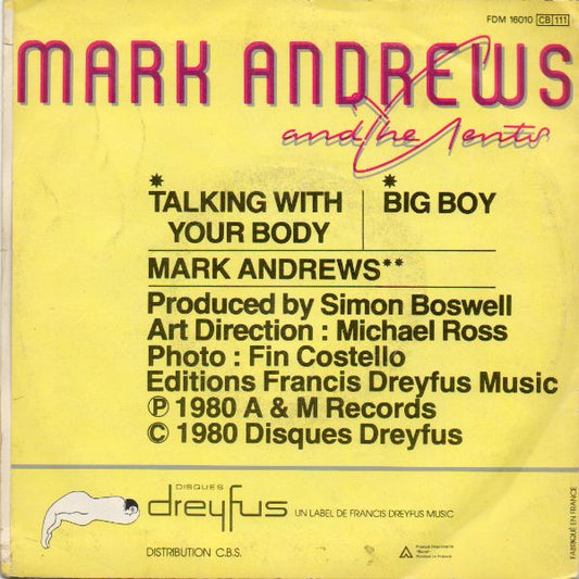 Mark Andrews And The Gents : Talking With Your Body / Big Boy (7", Single)