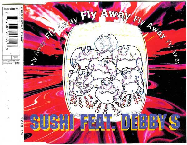 Sushi (4) Feat. Debby Schreuder : Fly Away (CD, Maxi)