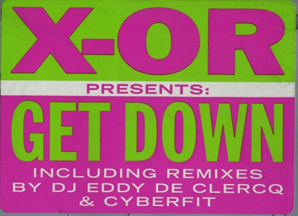 X-OR : Get Down (12")