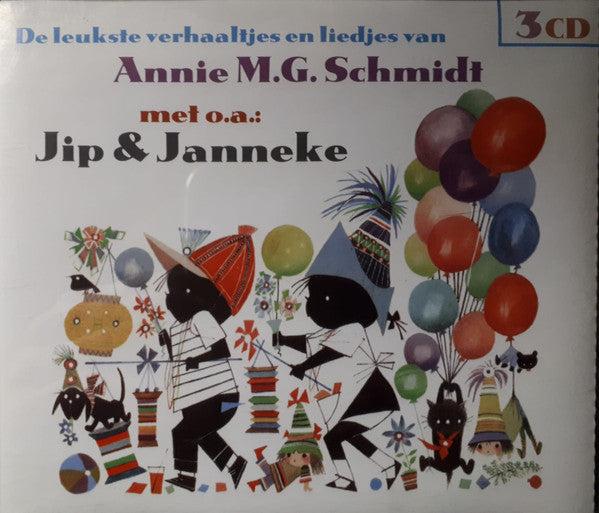 Annie M.G. Schmidt : De Leukste Verhaaltjes Van Annie M.G. Schmidt Met O.A. Jip & Janneke (3xCD, Comp)
