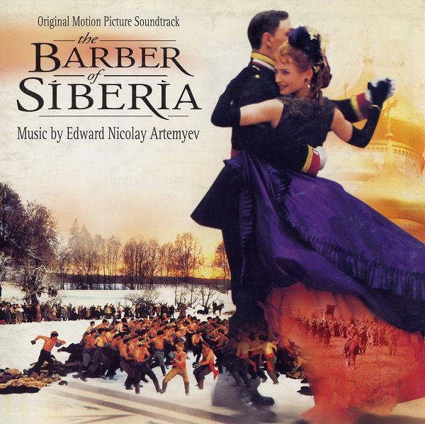 Эдуард Артемьев : The Barber Of Siberia (Original Motion Picture Soundtrack) (CD, Album)