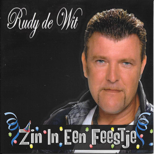 Rudy de Wit :  Zin In Een Feestje (CD, Single)