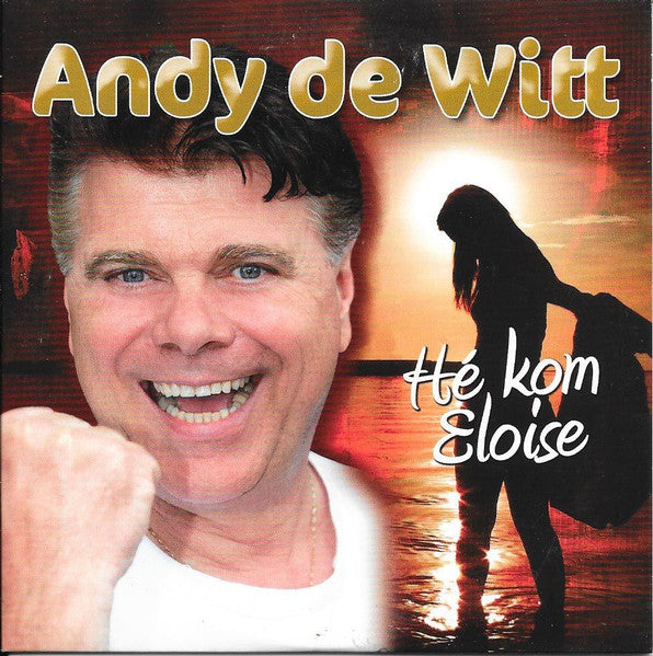 Andy de Witt : Hé Kom Eloise (CD, Single)