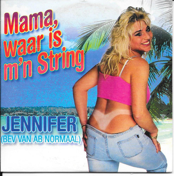 Jennifer (18) : Mama Waar Is M'n String (CD, Single)