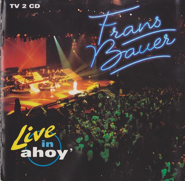 Frans Bauer : Live In Ahoy' (2xCD, Album)