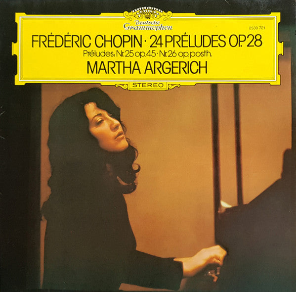Frédéric Chopin - Martha Argerich : 24 Préludes, Op.28 · Préludes Nr.25, Op.45 · Nr.26, Op. Posth. (LP)