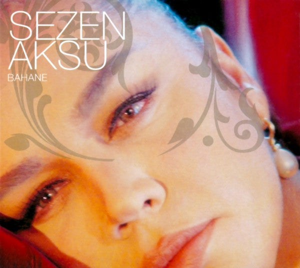 Sezen Aksu : Bahane (CD, Album)