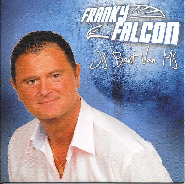 Franky Falcon : Jij Bent Van Mij (CD, Single)