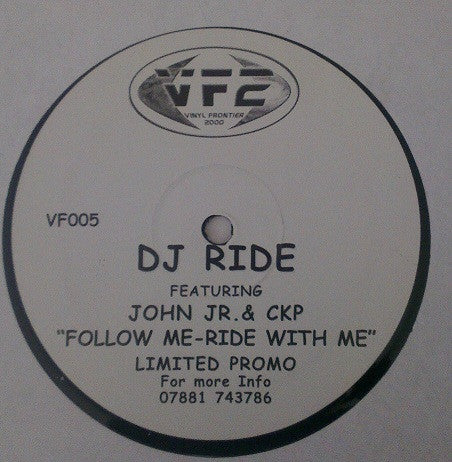 DJ Ride Featuring John Junior & CKP : Follow Me / Ride With Me (12", Ltd, Promo)