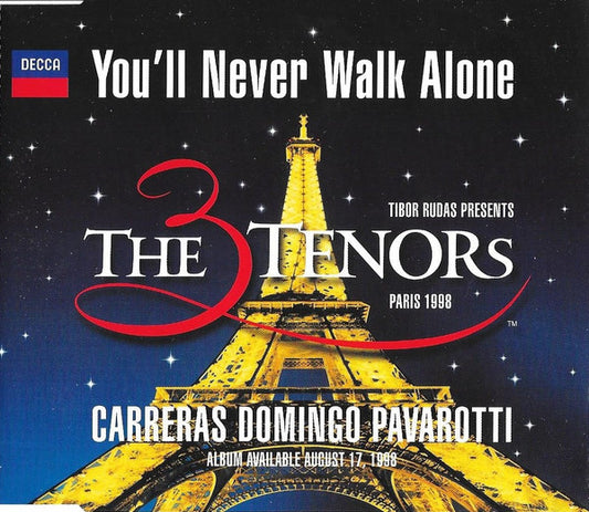 The Three Tenors - José Carreras, Placido Domingo, Luciano Pavarotti : You'll Never Walk Alone (CD, Single)