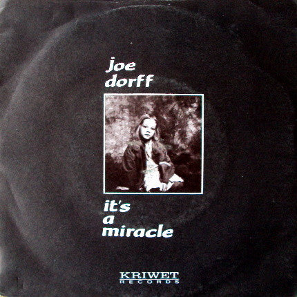 Joe Dorff : It's A Miracle (7")
