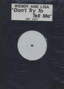 Wendy & Lisa : Don't Try To Tell Me  (12", W/Lbl)