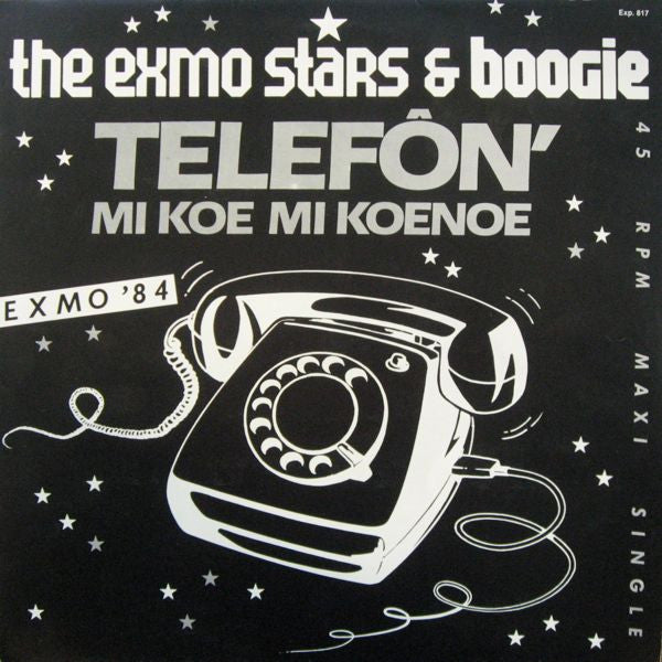 The Exmo Stars & Boogie (11) : Telefôn' Mi Koe Mi Koenoe (12", Maxi)