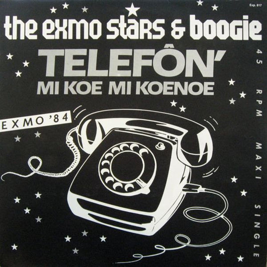 The Exmo Stars & Boogie (11) : Telefôn' Mi Koe Mi Koenoe (12", Maxi)