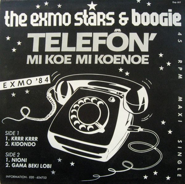 The Exmo Stars & Boogie (11) : Telefôn' Mi Koe Mi Koenoe (12", Maxi)