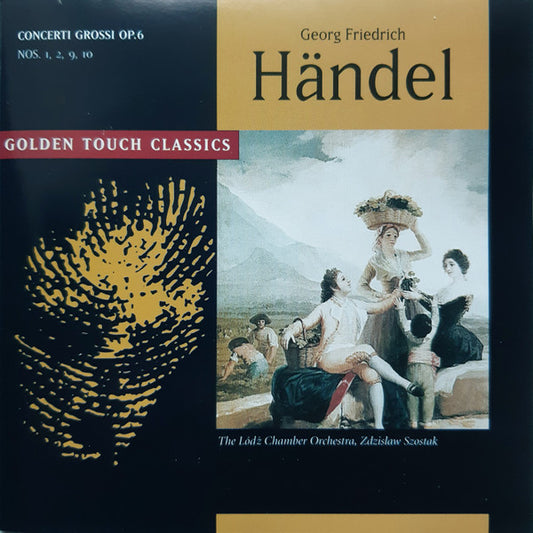 Georg Friedrich Händel, Lodz Chamber Orchestra, Zdzisław Szostak : Concerti Grossi Op.6 Nos. 1, 2, 9, 10 (CD)