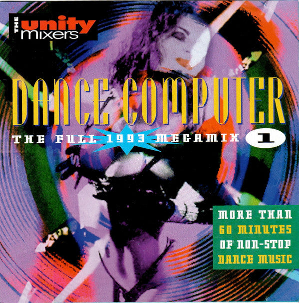 The Unity Mixers : Dance Computer - The Full 1993 Megamix 1 (CD, Mixed)