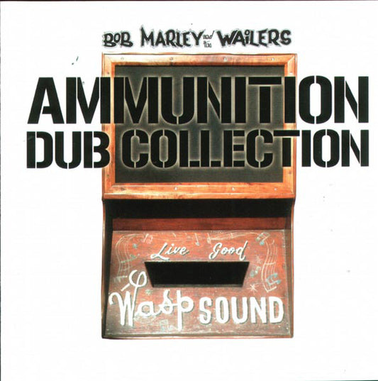 Bob Marley & The Wailers : Ammunition Dub Collection (CD, Comp)